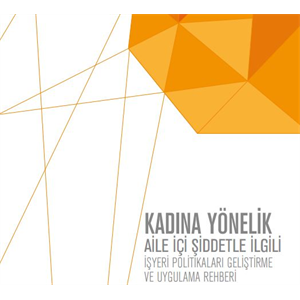 Kadına yönelik aile içi şiddet konusunda iş dünyası neler yapabilir?