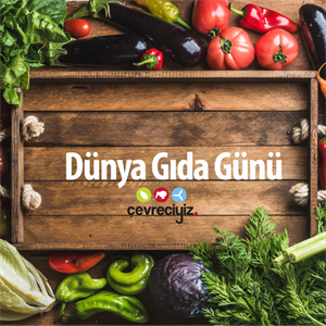 16 Ekim Dünya Gıda Günü