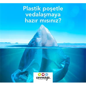 Plastik poşetle vedalaşmaya hazır mısınız?