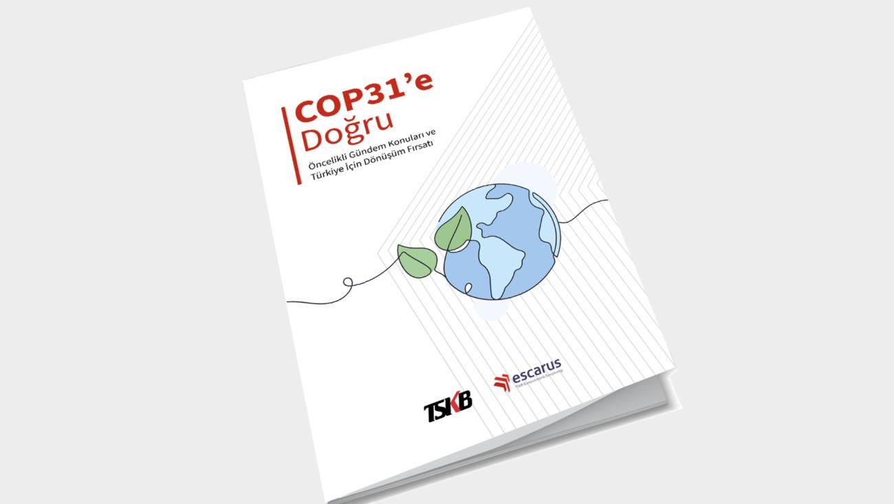 COP31’e doğru Türkiye’nin iklim dönüşümünde hangi alanlar öne çıkıyor?